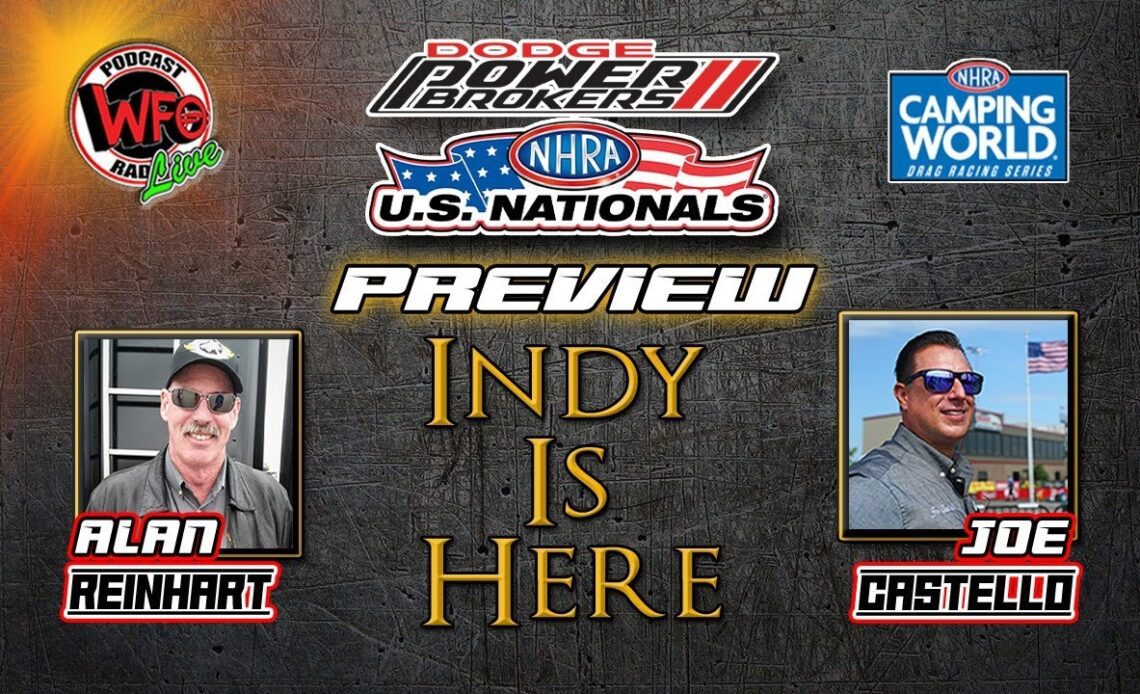 The Big Go is here! Alan Reinhart and Joe Castello preview the Dodge Power Brokers U.S. Nationals