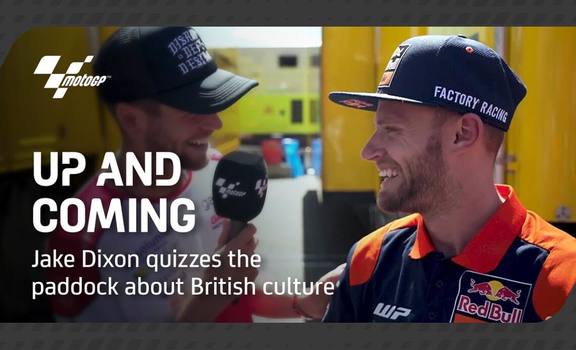 Up and Coming | Jake Dixon quizzes the paddock about British culture