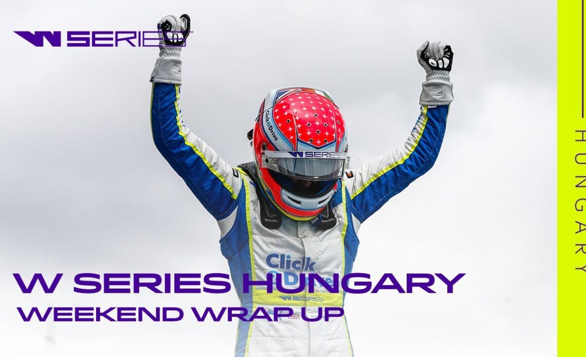 W Series Hungary Wrap Up