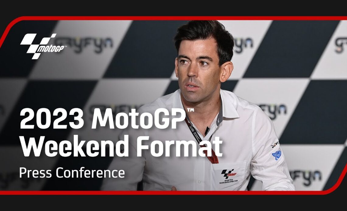 2023 MotoGP Weekend Format | Press Conference