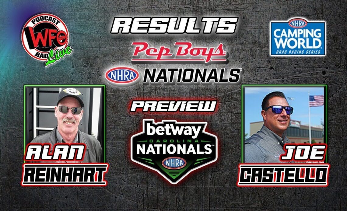 Pep Boys NHRA Nationals results with Alan Reinhart and Joe Castello 9/20/2022