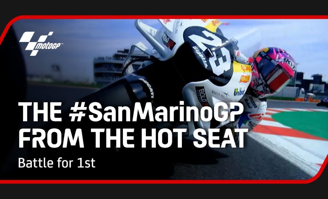 The 2022 #SanMarinoGP from the Hot Seat | Battle for 1st