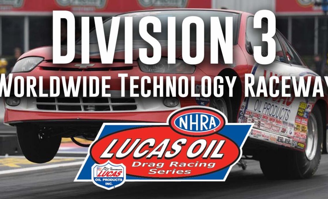 Division 3 NHRA Lucas Oil Drag Racing Series from Worldwide Technology Raceway - Friday