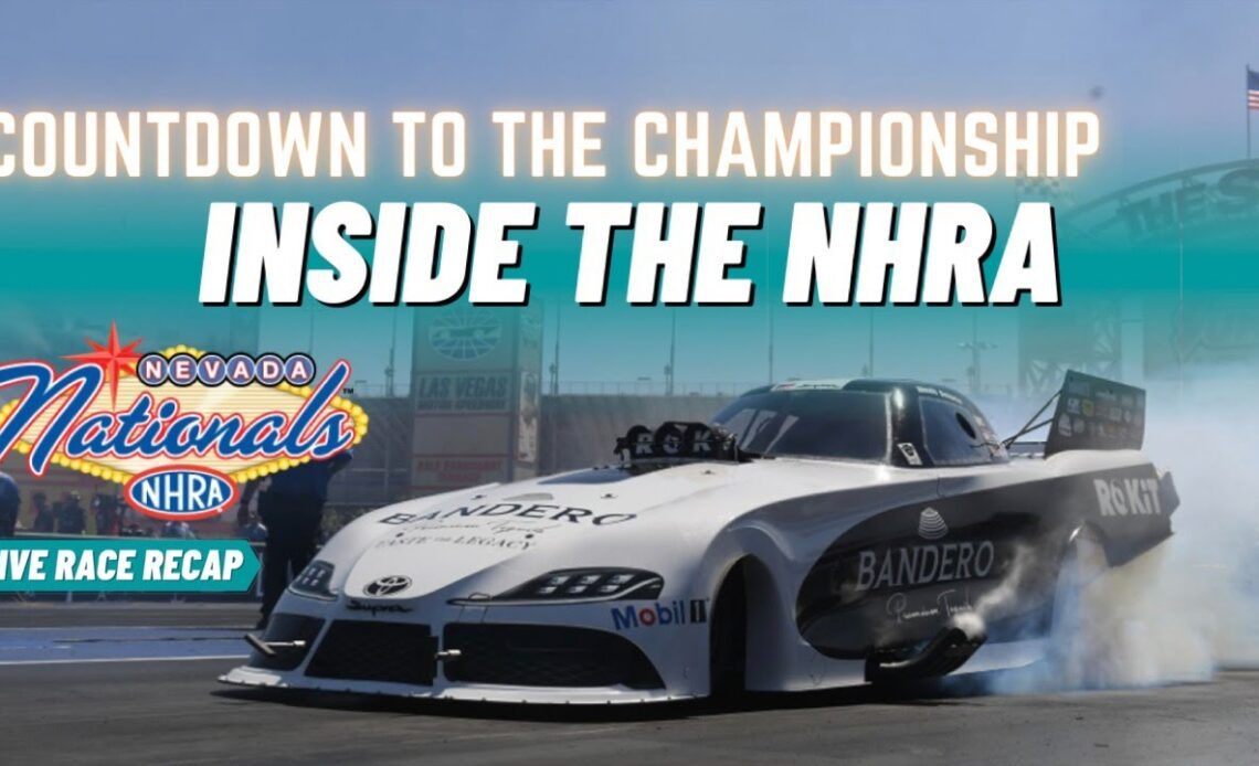 2022 NHRA Nevada Nationals LIVE Race Recap | INSIDE THE NHRA