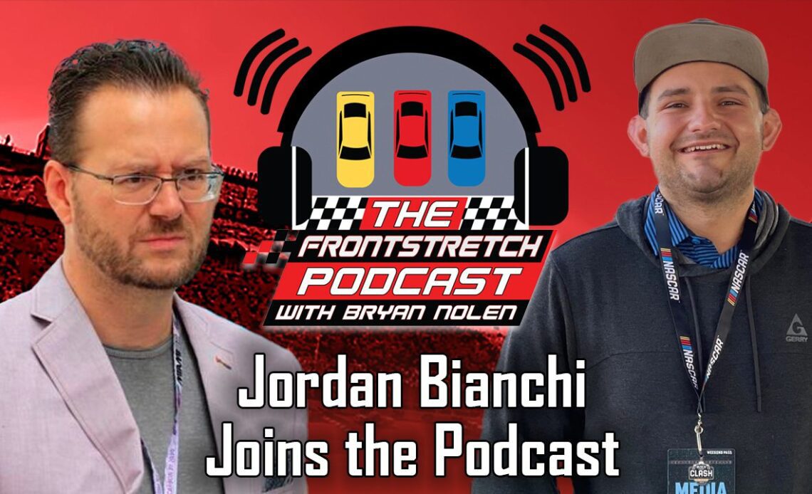 Jordan Bianchi on Frontstretch Podcast with Bryan Nolen, Jared Haas