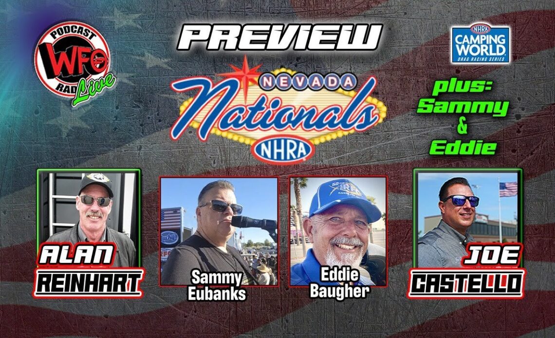 Las Vegas Nevada NHRA Nationals preview with Alan Reinhart and Joe Castello 10/25/2022