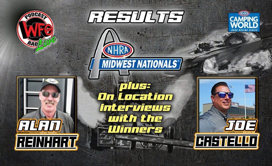 NHRA Midwest Nationals results with Alan Reinhart and Joe Castello 10/4/2022