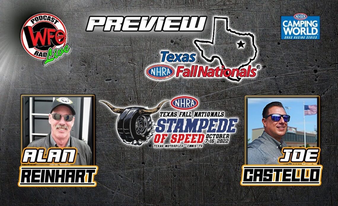 NHRA Texas Fall Nationals, Stampede of Speed preview with Alan Reinhart and Joe Castello