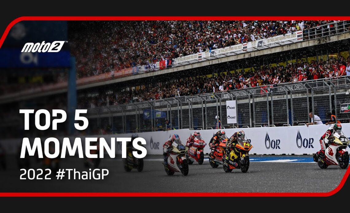 Top 5 Moto2™ Moments  😱 | 2022 #ThaiGP