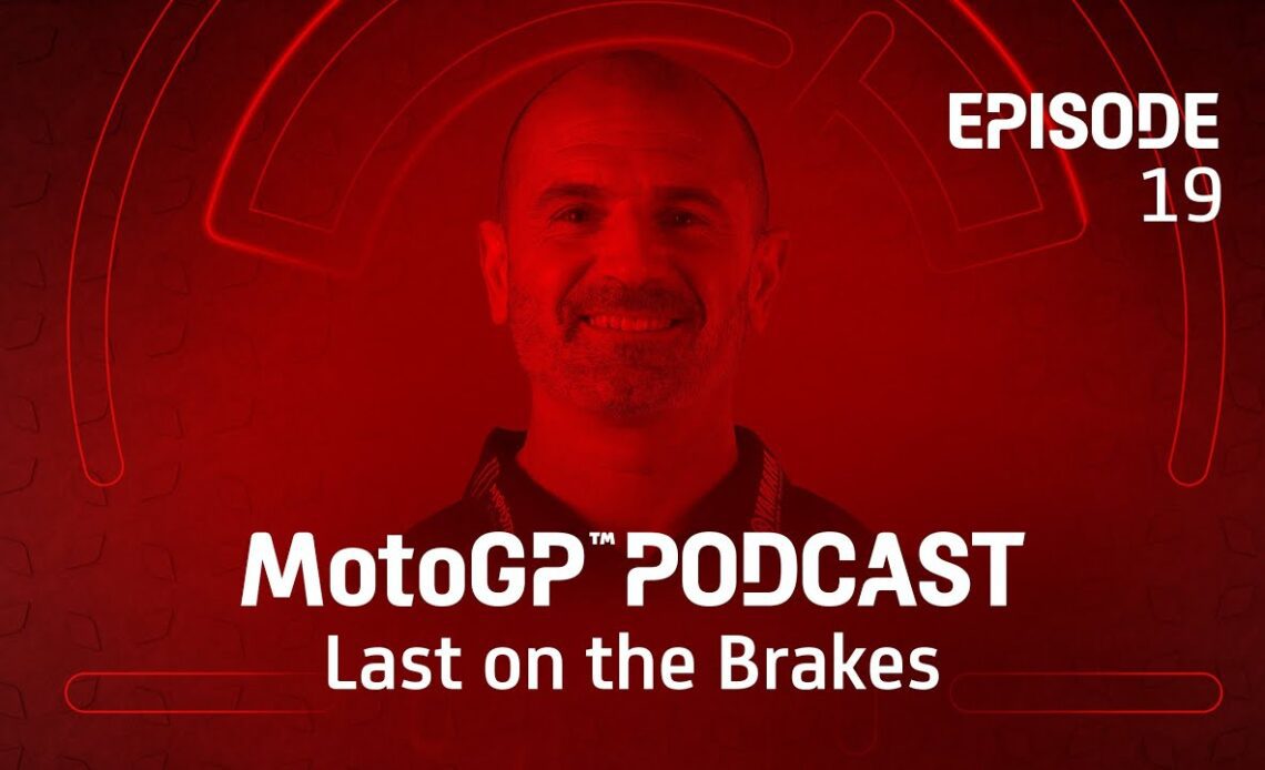 Last on the Brakes with Maio Meregalli 🎙️ | MotoGP™ Podcast