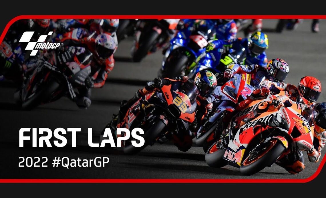 MotoGP™ First Laps | 2022 #QatarGP