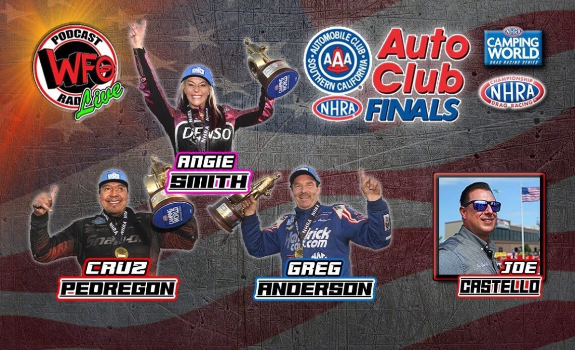 NHRA Auto Club Finals winners, Cruz Pedregon, Greg Anderson, and Angie Smith go WFO! 11/28/2022