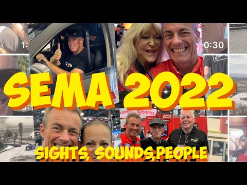 Sights, Sounds and People of SEMA 2022