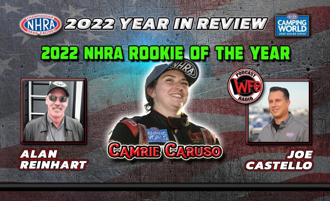 Camrie Caruso, 2022 NHRA Rookie of the Year, joins Alan Reinhart and Joe Castello 12/20/2022
