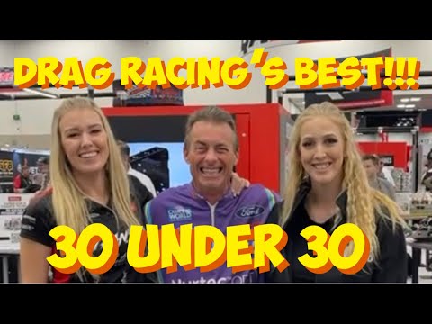 Drag Racing Best!!! 30 Under 30