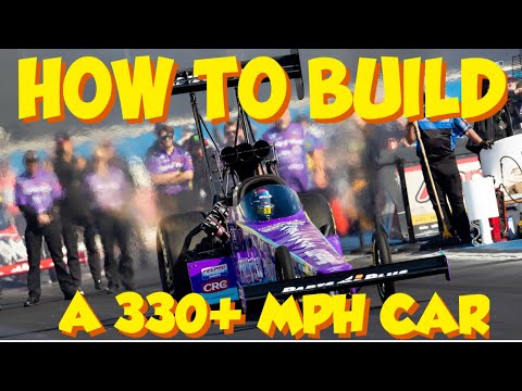 How To Build A 330+ MPH Car