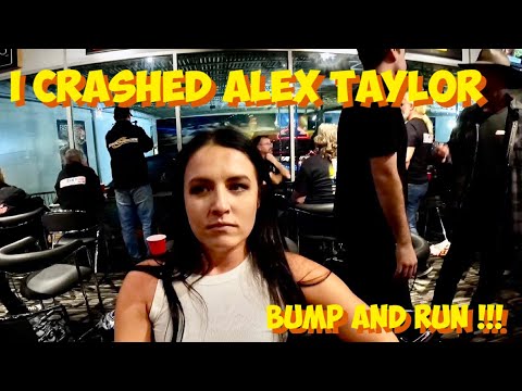 I Crashed Alex Taylor 😳