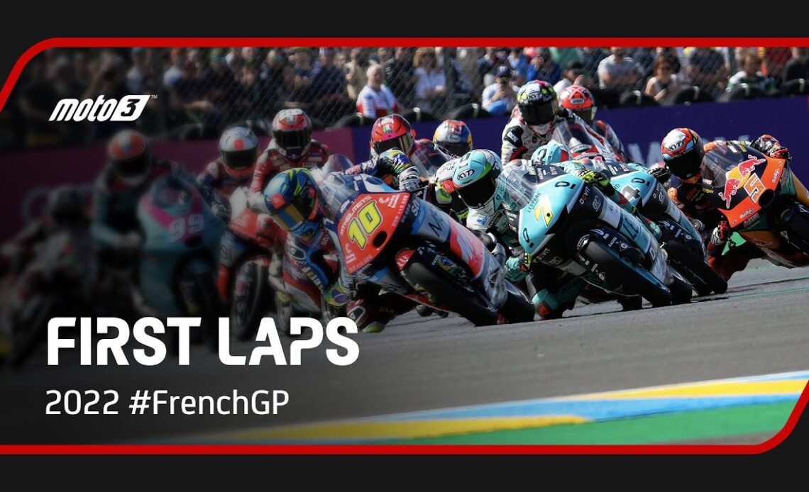 Moto3™ First Laps | 2022 #FrenchGP 🇫🇷