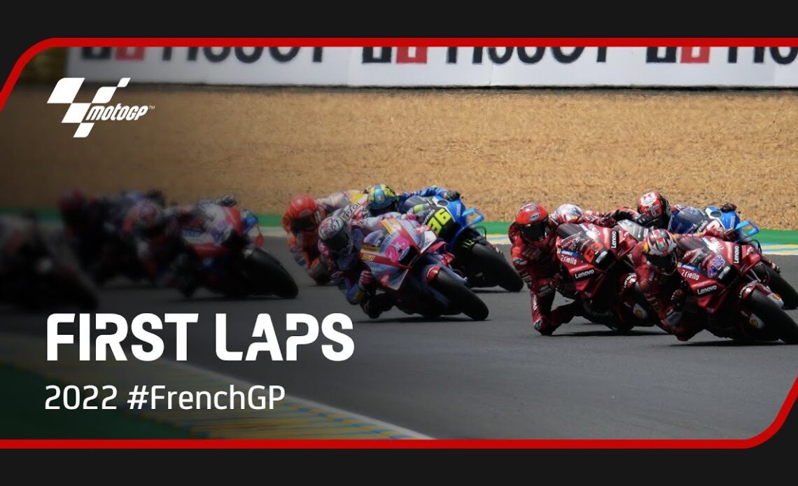 MotoGP™ First Laps 🚦 | 2022 #FrenchGP 🇫🇷