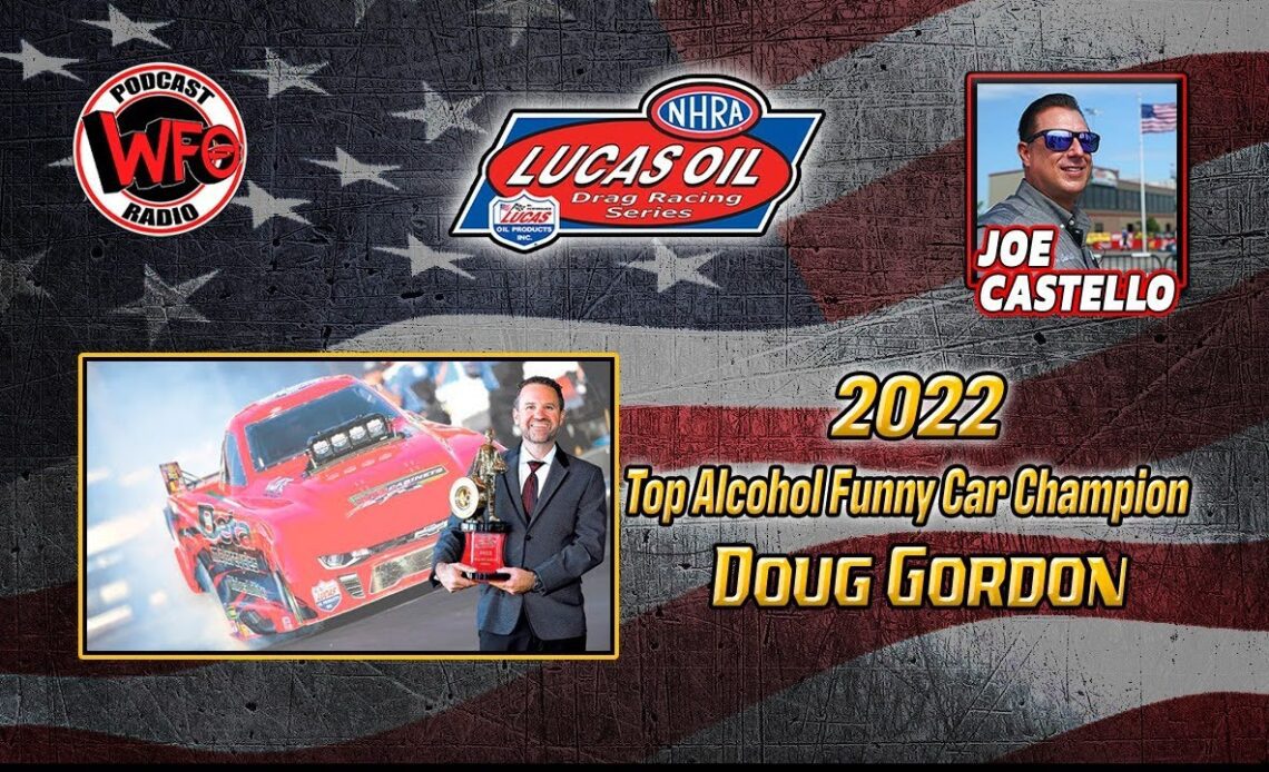 Doug Gordon - 2022 Lucas Oil Series Top Alcohol Funny Car World Champion
