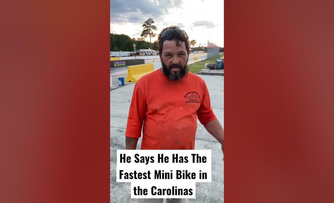 He Claims He Has the Fastest Mini Bike in the Carolinas