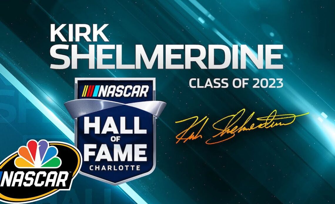 Kirk Shelmerdine - NASCAR Hall of Fame Class of 2023 | Motorsports on NBC