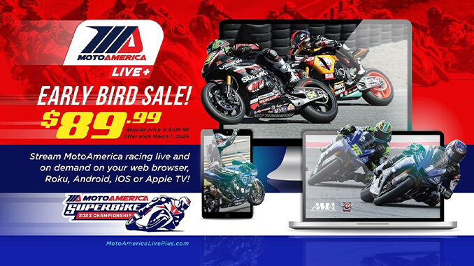 230228 Last Chance For $89.99 MotoAmerica Live+ Package [678]