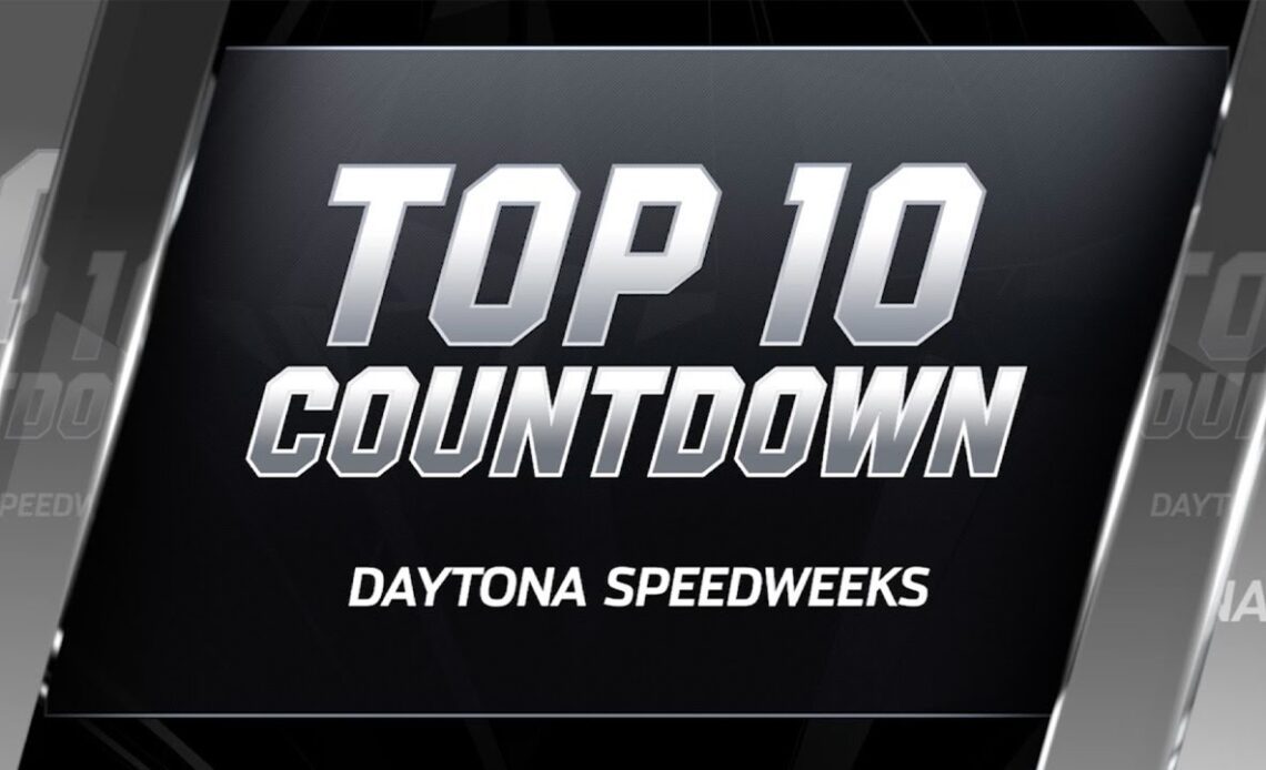 Top 10 moments from the Daytona Speedweeks