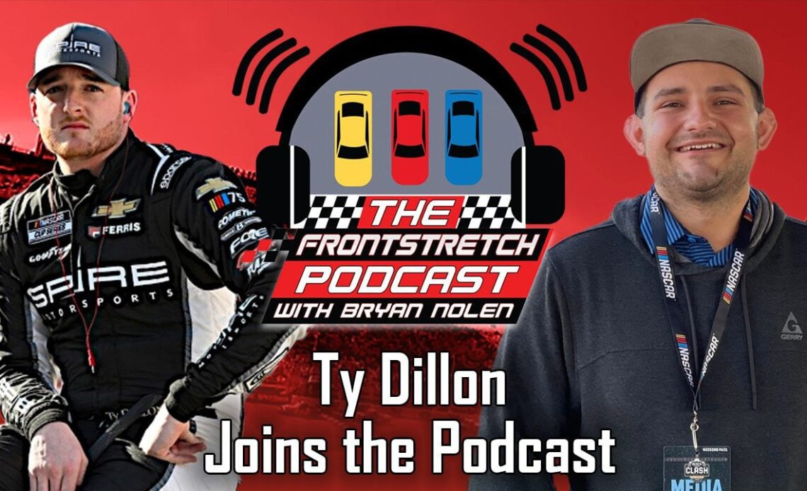 Ty Dillon joins the Frontstretch Podcast with Bryan Nolen