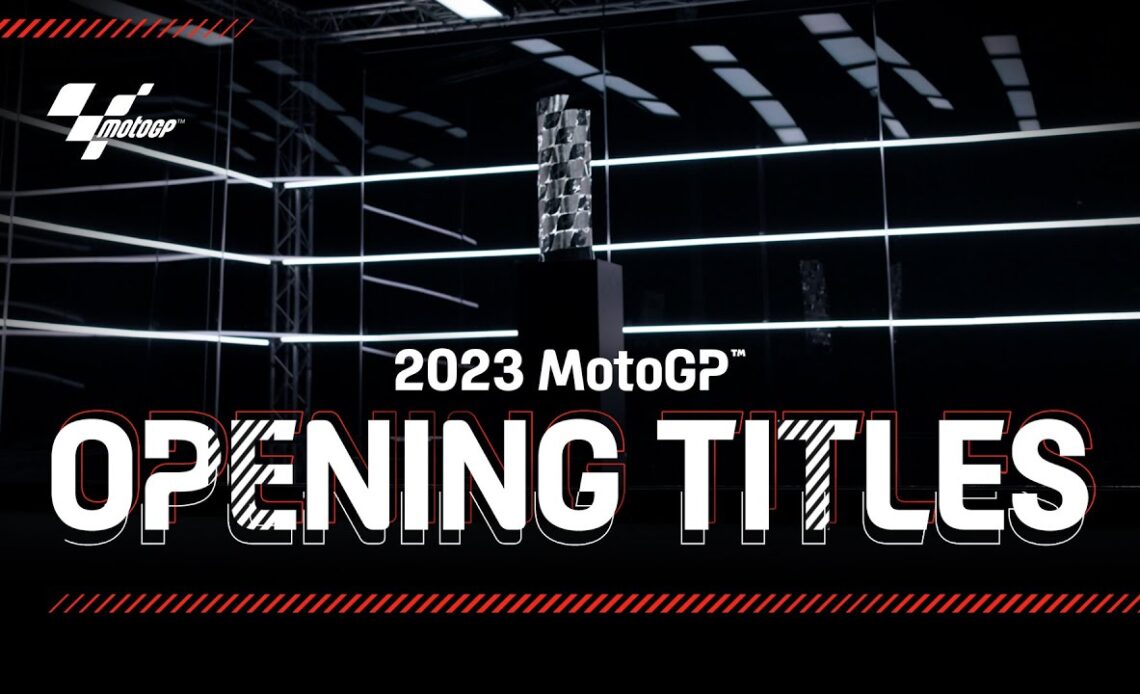 2023 MotoGP™ Opening Titles!