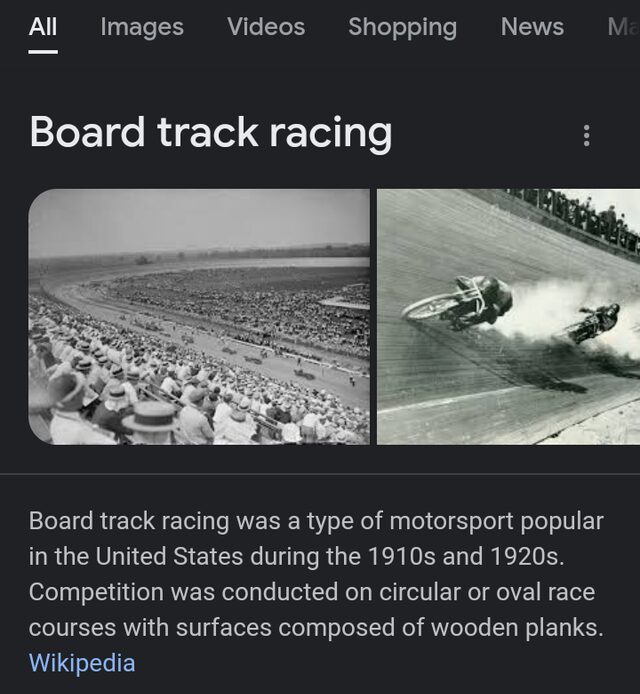 Ah yes, board track racing. This is where before NASCAR and Keirin bike racing was formed today. But unlike the two, it's more brutal, that why the called "Murdrdromes" for a reason.