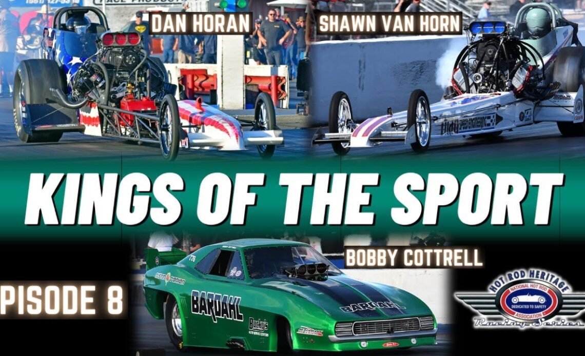 KINGS OF THE SPORT #8 - Dan Horan, Bobby Cottrell & Shawn Van Horn