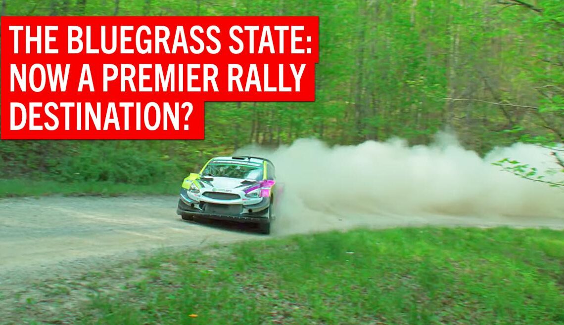 Kentucky: Why it’s a great place for rally racing | Articles