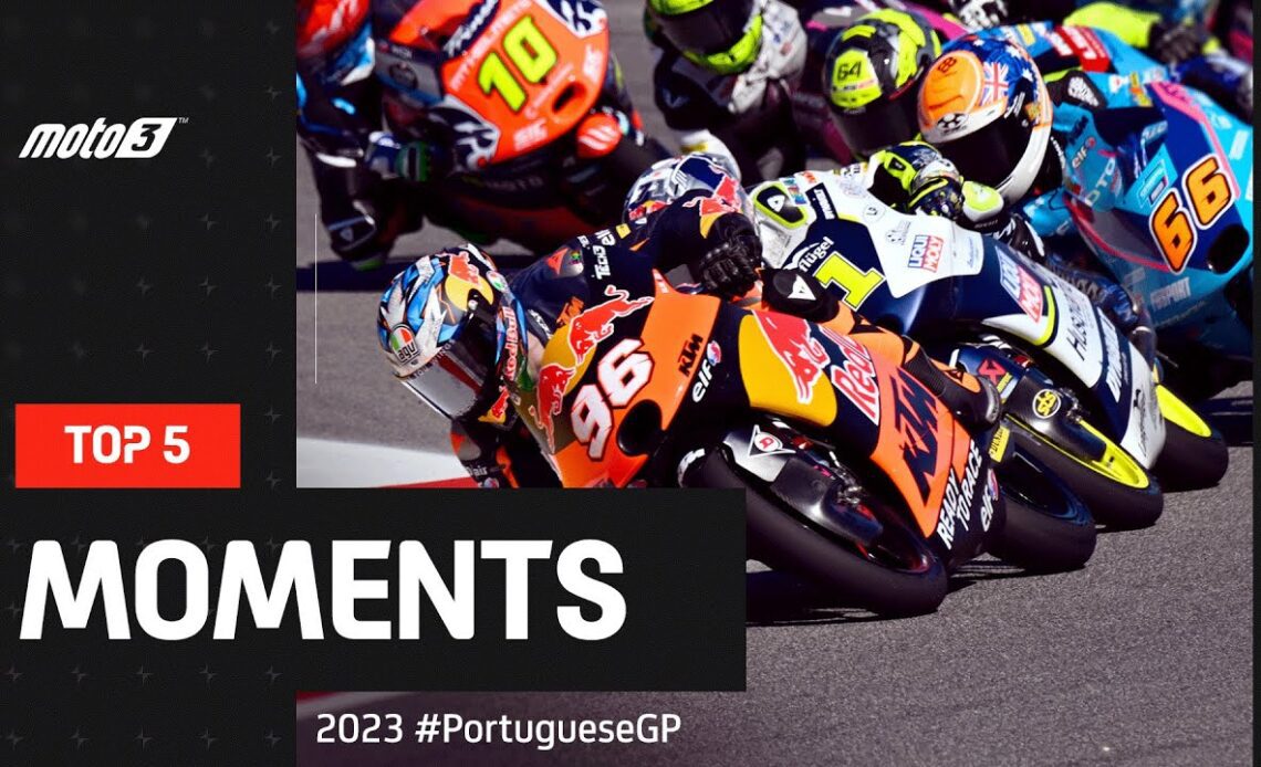 Top 5 Moto3™ Moments ⚔️ | 2023 #PortugueseGP