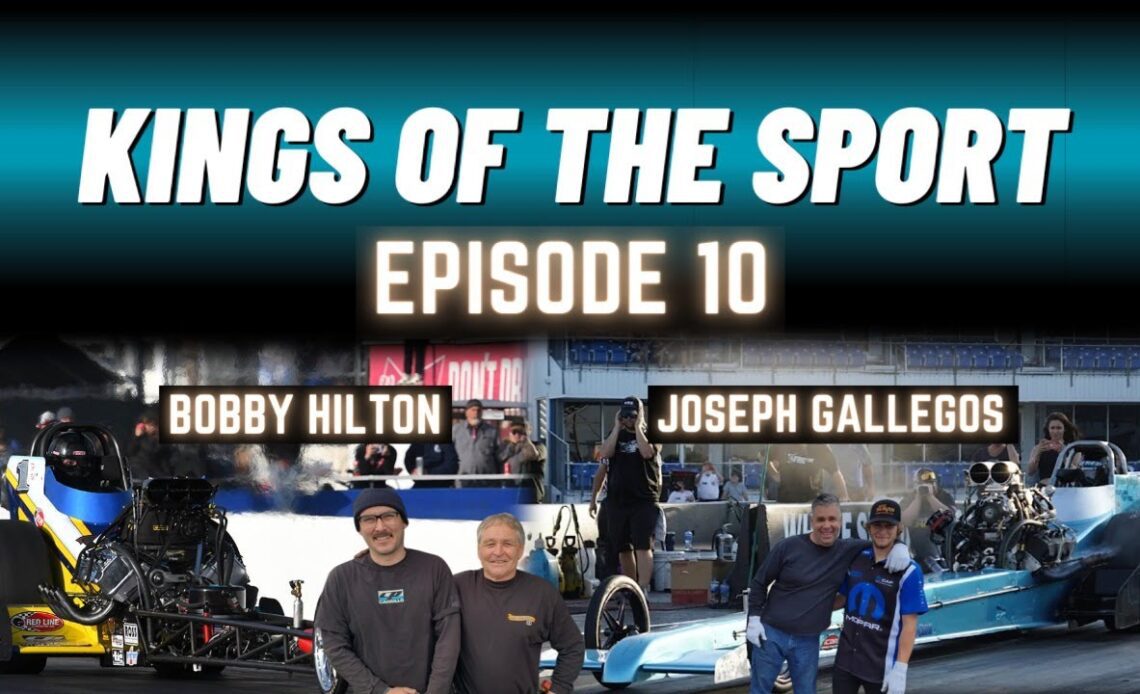 KINGS OF THE SPORT #10 - Joseph Gallegos & Bobby Hilton