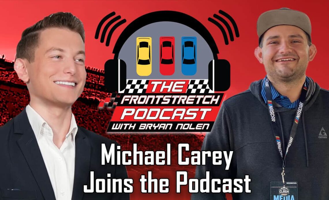 Michael Carey joins the Frontstretch Podcast