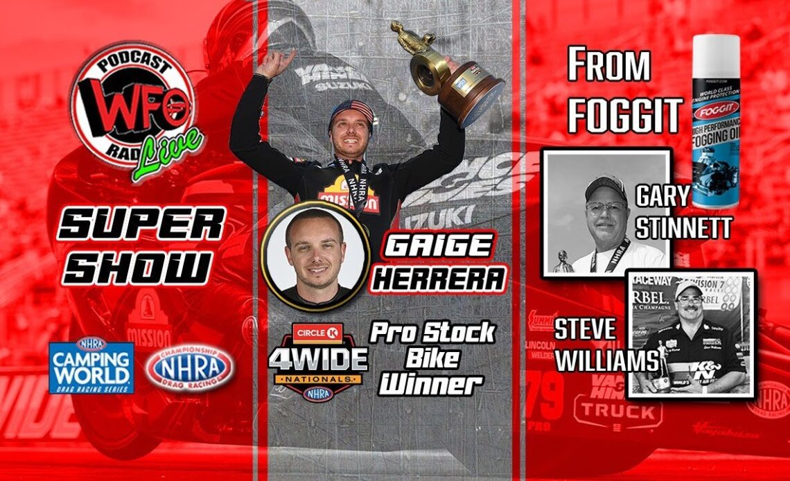 Gaige Herrera wins Circle K NHRA 4-Wide Nationals! FOGGIT's Steve Williams and Gary Stinnett go WFO!