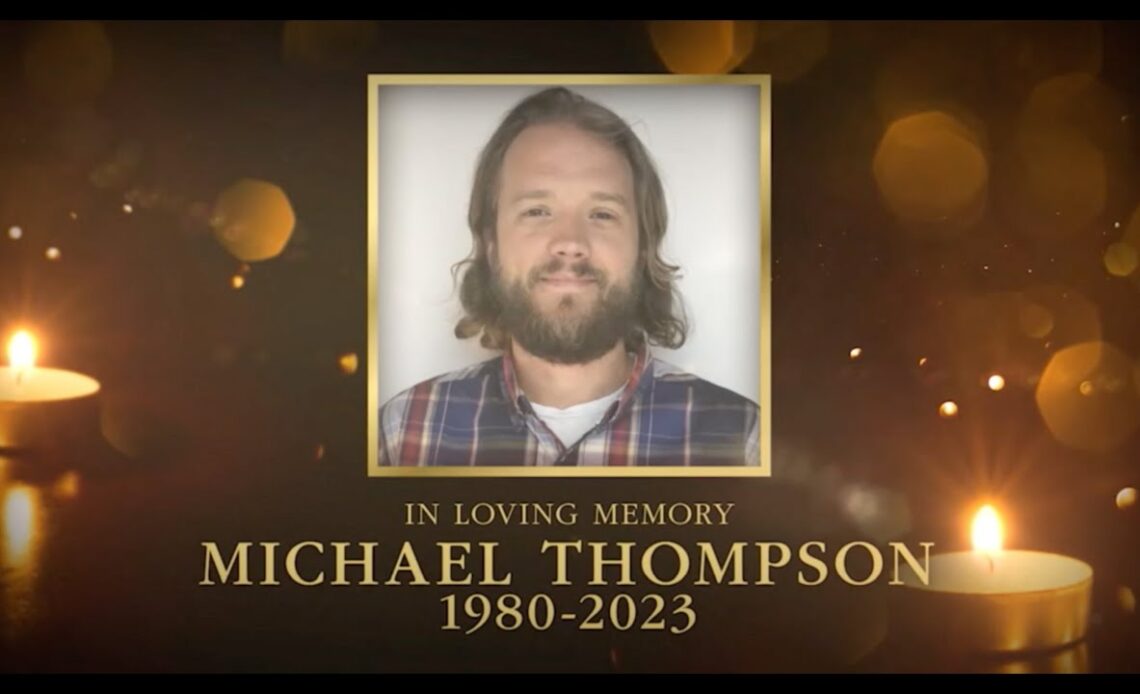 In memory of Michael Thompson