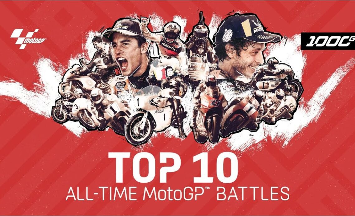 Top 10 All-Time MotoGP™ Battles!
