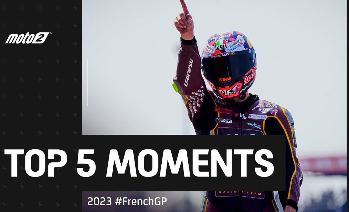 Top 5 Moto2™ Moments | 2023 #FrenchGP