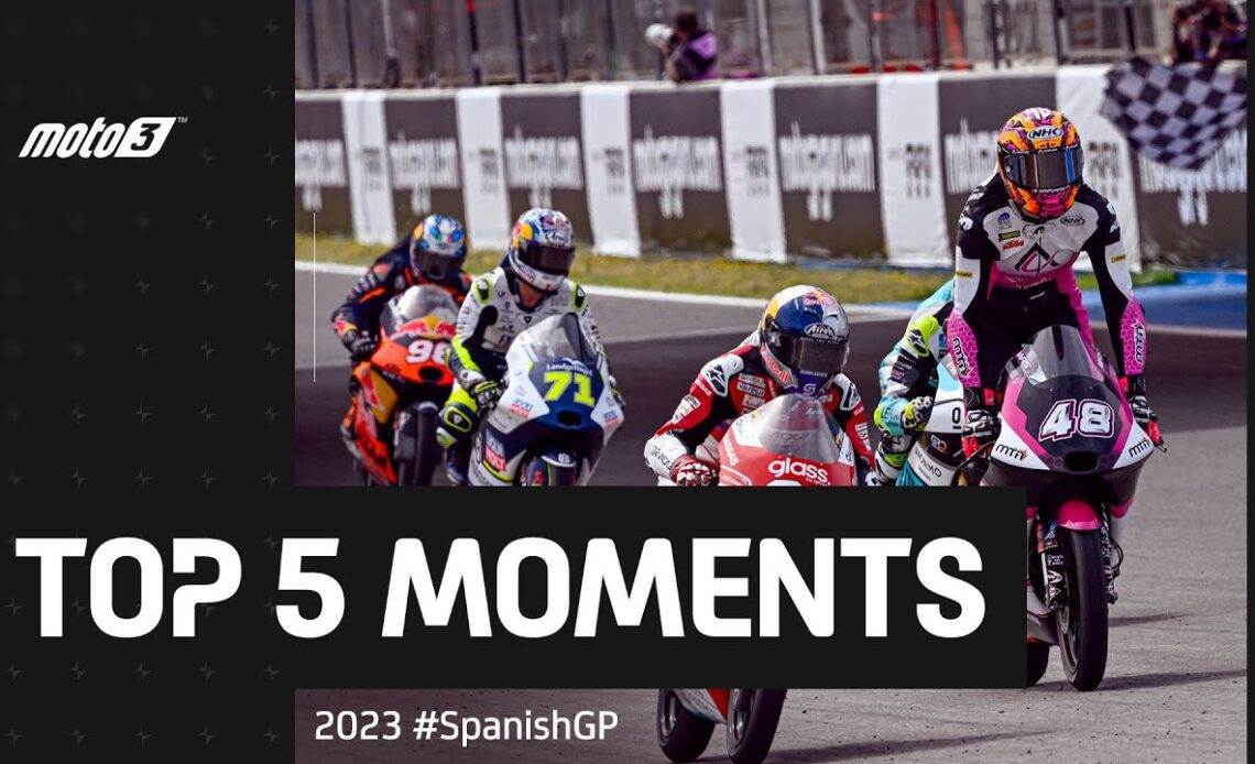 Top 5 Moto3™ Moments | 2023 #SpanishGP 🇪🇸