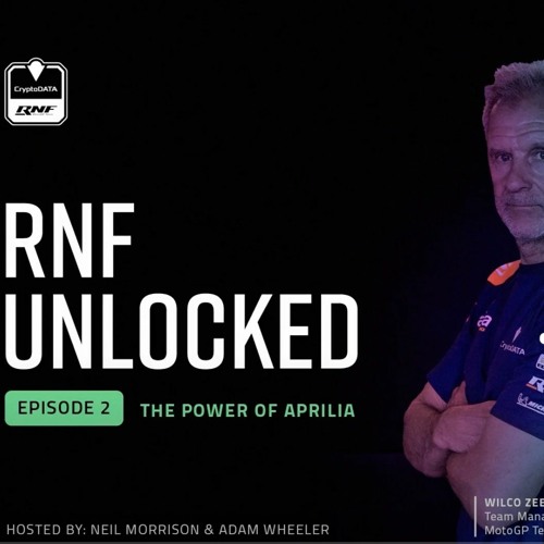 RNF Unlocked #2 2023 - The Power of Aprilia