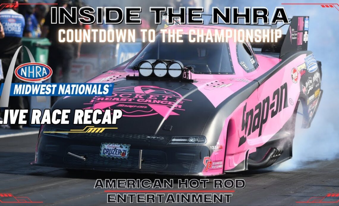 2023 NHRA Midwest Nationals LIVE Race Recap | INSIDE THE NHRA