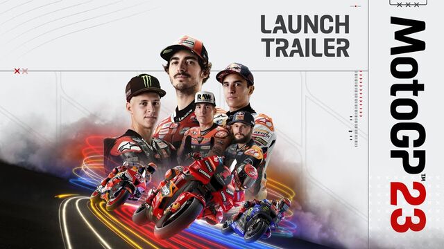 MotoGP™23 Videogame | Launch Trailer