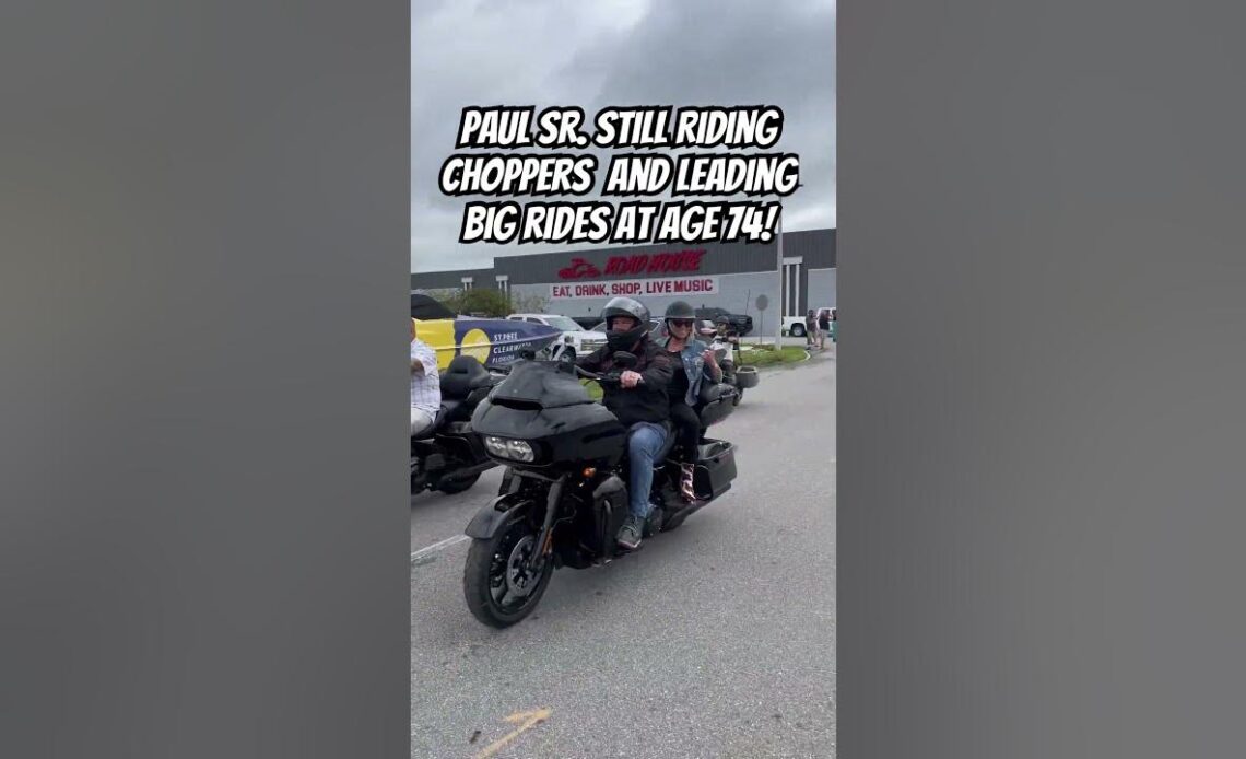 Paul Sr. STILL riding choppers and leading rides at age 74!