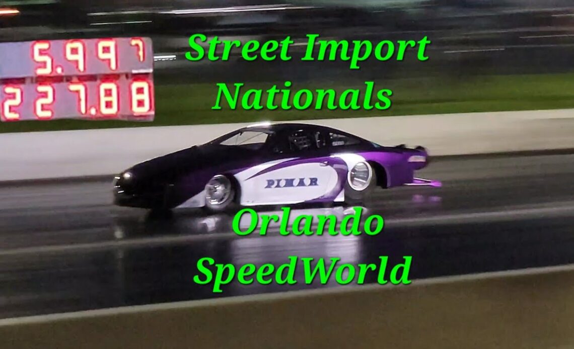 Street Import Nationals 2023 - Orlando SpeedWorld Dragway
