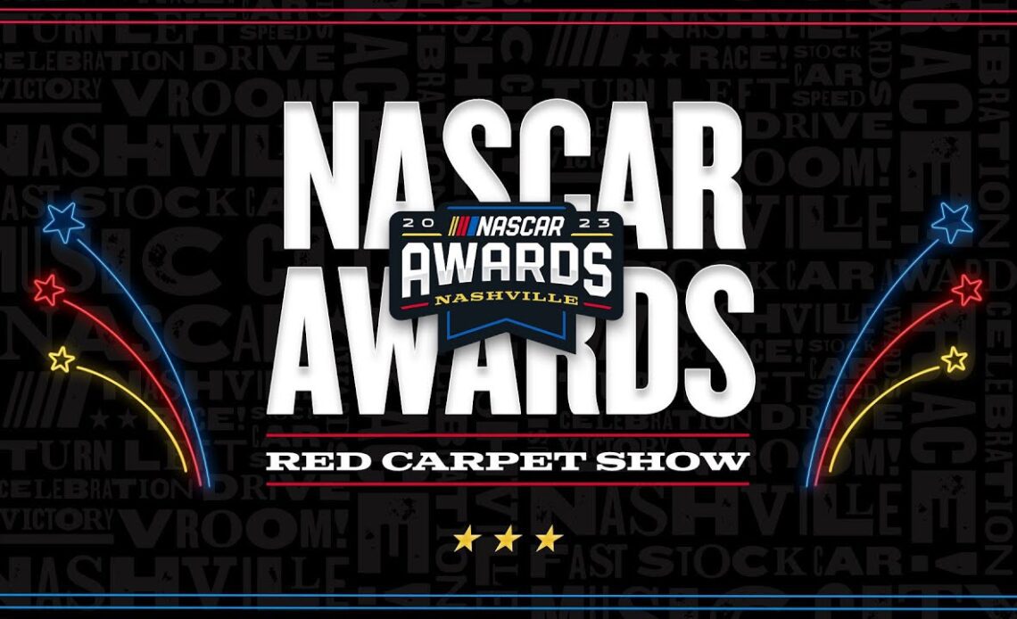 2023 NASCAR Awards Red Carpet Show | NASCAR