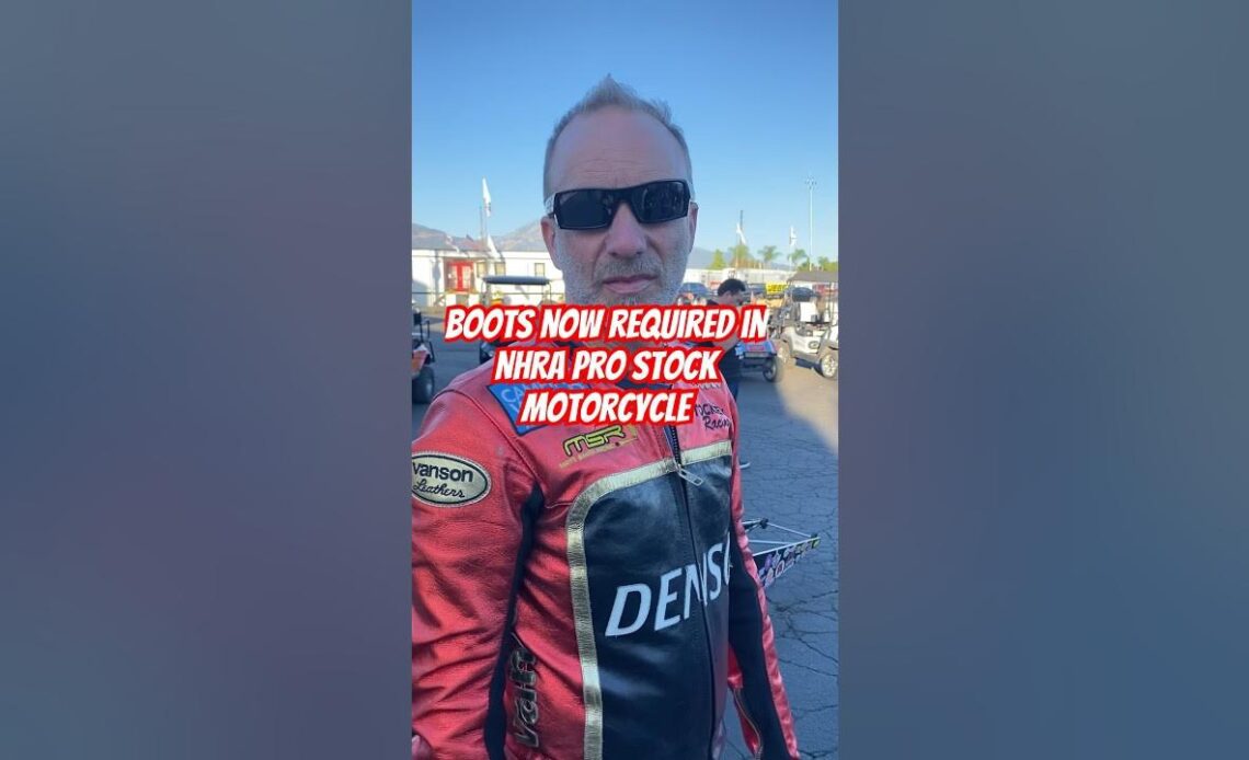 Boots Now Required in NHRA Pro Stock Motorcycle class