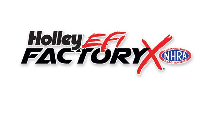 Holley EFI named Title Sponsor of NHRA Factory X, which is Slated for Eight Races in 2024