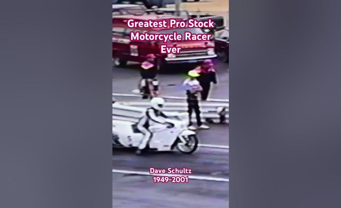 Remembering Dave Schultz (1949-2001) - Greatest Pro Stock Motorcycle Racer Ever